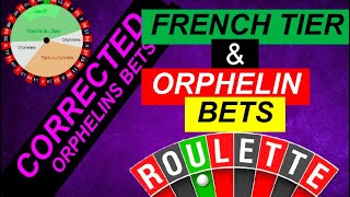 ROULETTE STRATEGY FRENCH TIER AND ORPHELIN BETS