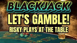 ♠ Blackjack | Risky Plays With a $1,000 Buy-In | ♠ Real Casino Play♠