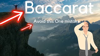 ✅Baccarat : 🛑Avoid this one mistake!