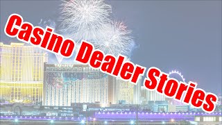 Casino Dealer Stories