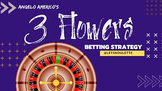 Roulette Strategy – 3 Flowers