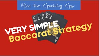Very Simple Baccarat Strategy (No Mirror)