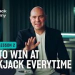 How to Win at Blackjack Every Time (S8L2 – The Blackjack Academy)