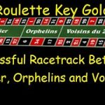 Betting on Voisins,Tiers, Orphelins and Neighbours using Roulette Key Gold at W H Penny Roulette