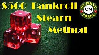 Stearn Method Craps Strategy with $500 Bankroll