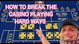 HOW TO BREAK CASINO PLAYING CRAPS. HARD WAYS BETTING STRATEGY.