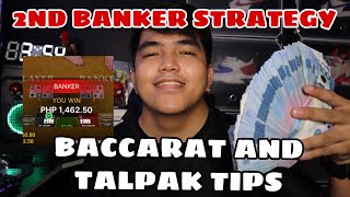 BACCARAT AND TALPAK TIPS | 2ND BANKER STRATEGY | ESCALERA | PATIENT