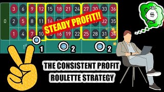 THE CONSISTENT PROFIT ROULETTE STRATEGY