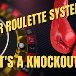 The Boxer – Bang! This roulette system is a knockout