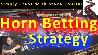 Honk The Horn Craps Strategy – Simply Craps with Steve Coulter
