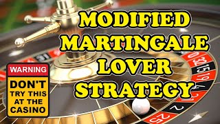 MODIFIED MARTINGALE LOVER – Roulette Strategy Review