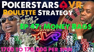 Real O.G Gamer: Pokerstars VR Roulette Strategy Ep 47- Money Bags