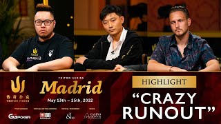 “CRAZY RUNOUT” – Triton Poker Madrid 2022