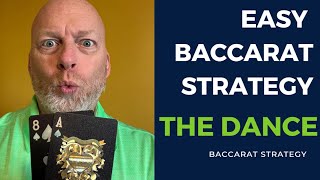 Easy Baccarat Strategy – The DANCE