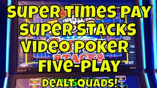 Super Times Pay Super Stacks 5-Play Video Poker – Dealt Quads!