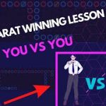 Baccarat winning lesson: You Vs You.