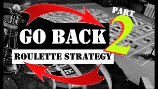 “Go Back” Online ROULETTE STRATEGY | Part 2 | BEST Online Roulette Strategy Ever to Win Online