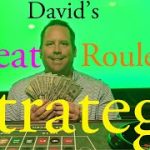 David’s Great Roulette Strategy!!