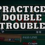 Craps Strategy – Double Up with Double Trouble