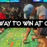 The Most Powerful Way to Win Playing CRAPS AT A CASINO
