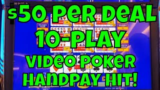 10-Play Video Poker at  $50 Per Deal! Handpay Win!