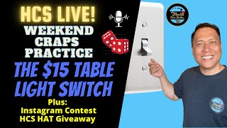 The Light Switch Craps Strategy on a $15 min Craps Table