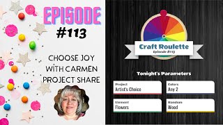 Craft Roulette – Episode 113