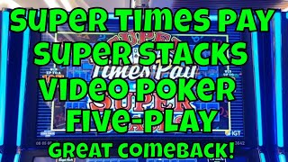 Super Times Pay Super Stacks 5-Play Video Poker – A Great Comeback!