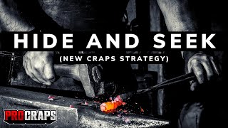 Craps Strategy Build: Hide and Seek