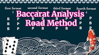 Baccarat Analysis Road Method. Play three bead road in a fixed format.