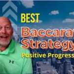 Best Baccarat Strategy – Positive Progression Betting – Challenge Day 23