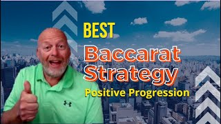 Best Baccarat Strategy – Positive Progression Betting – Challenge Day 23