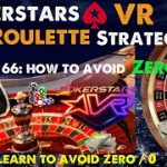 Pokerstars VR Roulette Strategy Ep 66: Learn to avoid Zero! – Roulette Strategy! #roulettestrategy