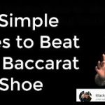 3 Simple Rules to WIN Any Baccarat Shoe Full Shoe Demo