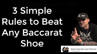 3 Simple Rules to WIN Any Baccarat Shoe Full Shoe Demo