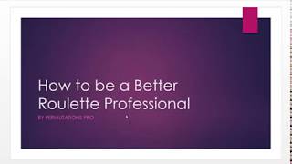 #25 How to Become a Better “Professional” Roulette Player and Win Tons More