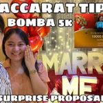 BACCARAT TIPS | BOMBA 5K USING 89 SPECIAL |  SURPRISE PROPOSAL