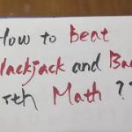 How to beat blackjack and baccarat with math?