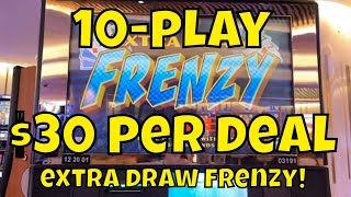 10-Play Extra Draw Frenzy Video Poker – $30 Per Deal