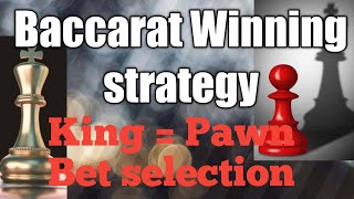 King=Pawn baccarat strategy | Live session 12