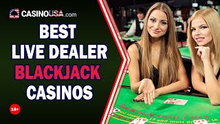 Best Live Dealer Blackjack Online Casinos in the USA