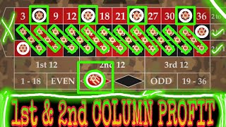 1st & 2nd Column Profit || Roulette Best Winning Strategy