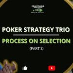 Session 4- Poker Strategy Trio (Selection)