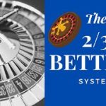 Roulette Strategy : Two Thirds Betting System