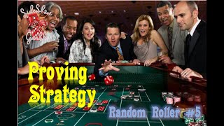 Strategy Proof Random Roller #5- Craps