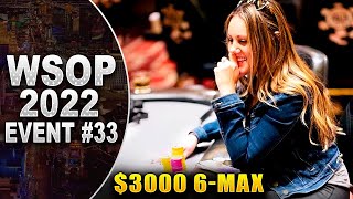 $3000 Buy-in! 6-Max NL | ABSURD Hands! | WSOP 2022 Poker Vlog