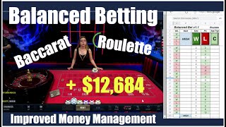 Balanced Betting with Improved Money Management | Great for Baccarat & Roulette