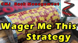 Wager Me This Strategy & CMJ Rack Management – Becoming a Better Craps Player