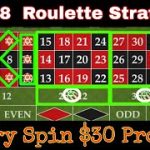 24 + 8 Roulette Strategy || Every Spin $30 Profit