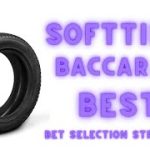 Soft tire baccarat best bet selection strategy.